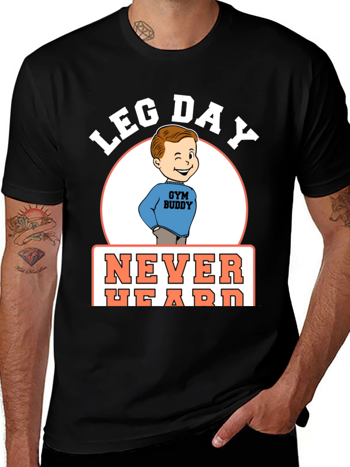 Leg Day Never Heard Gym Buddy Black T-Shirt