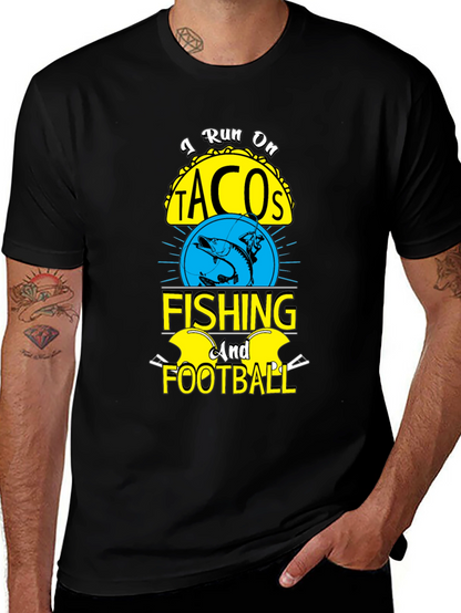 I Run on Tacos Fishing & Football T-Shirt