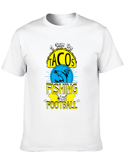 I Run on Tacos Fishing & Football T-Shirt