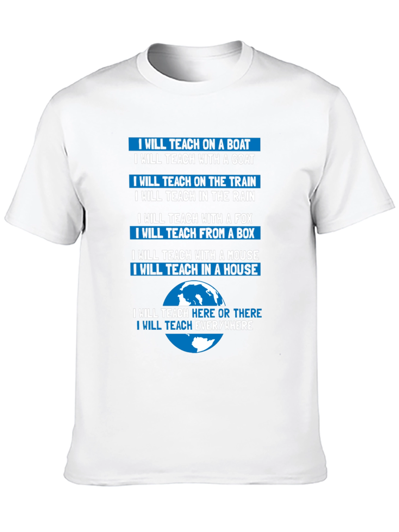 Teacher T-Shirt: Teach Anywhere Everywhere