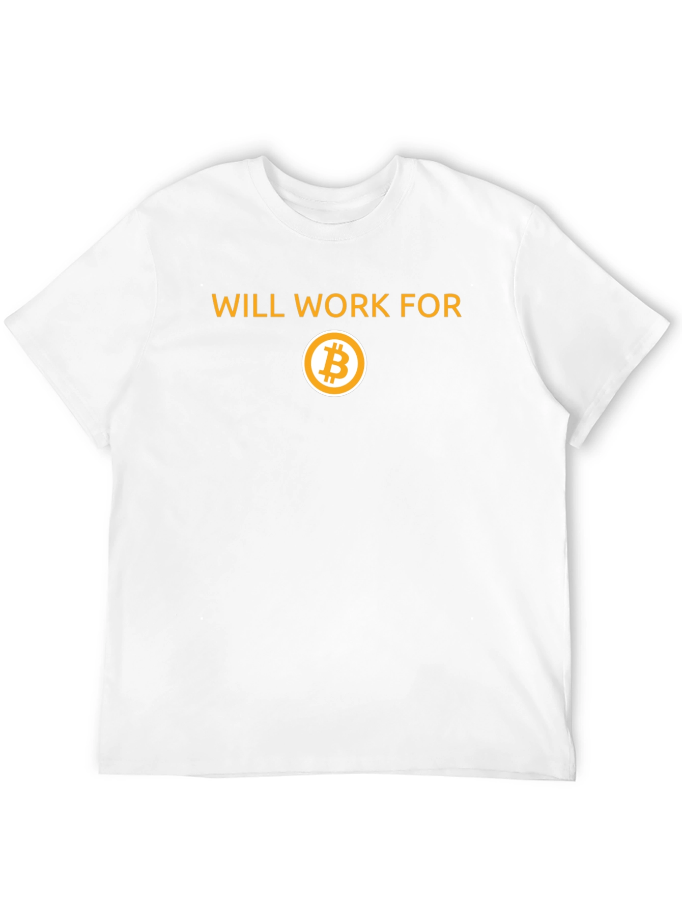 Will Work for Bitcoin T-Shirt