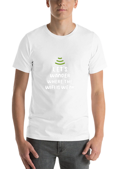 Lets Wander WiFi Weak Zone T-Shirt