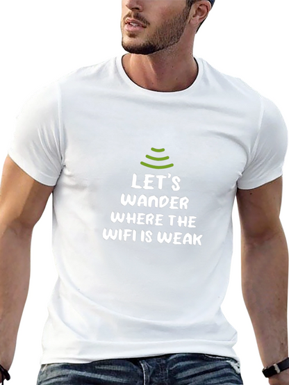 Lets Wander WiFi Weak Zone T-Shirt