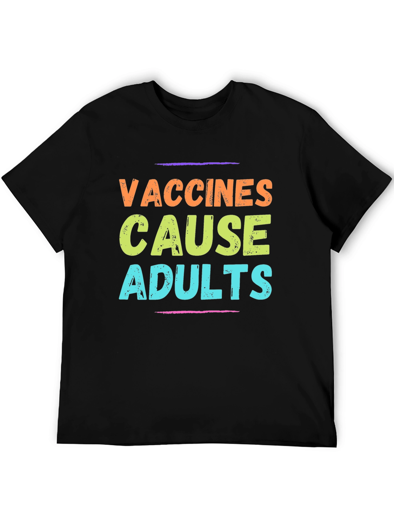 Vaccines Cause Adults T-Shirt Novelty Graphic Tee