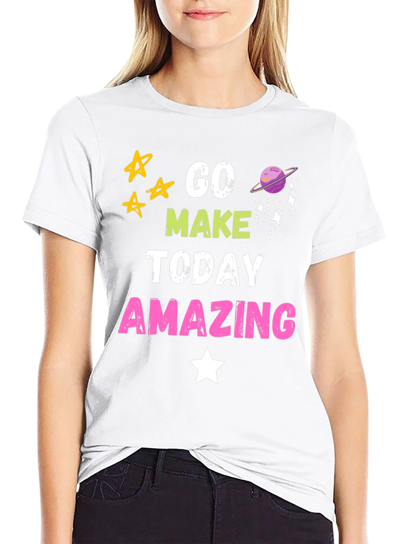 Go Make Today Amazing Graphic T-Shirt