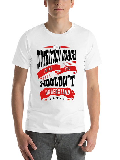 Nutrition Coach T-Shirt - You Wouldnt Understand