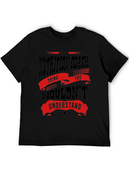 Nutrition Coach T-Shirt - You Wouldnt Understand