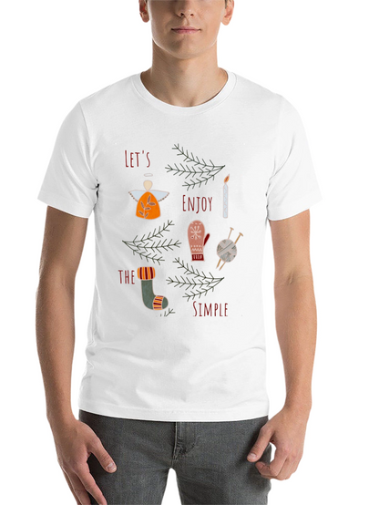 Festive Graphic Tee: Lets Enjoy the Simple Things