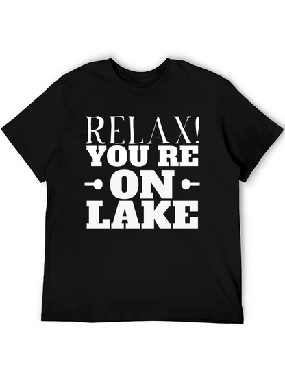 Relax! Youre On Lake - Graphic T-Shirt