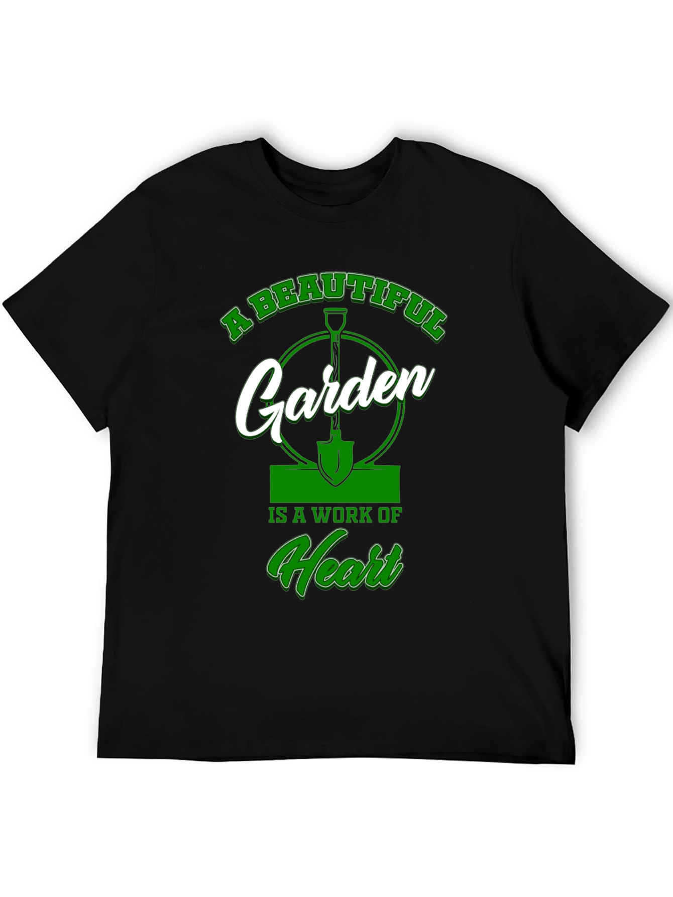 A Beautiful Garden T-Shirt: Work of Heart Design