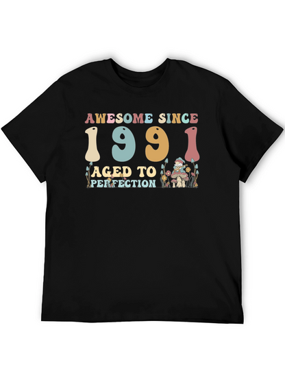 Awesome Since 1991 Aged to Perfection Black T-Shirt