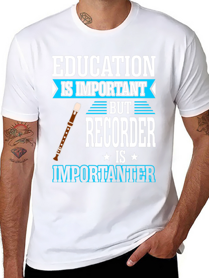 Education vs Recorder T-Shirt