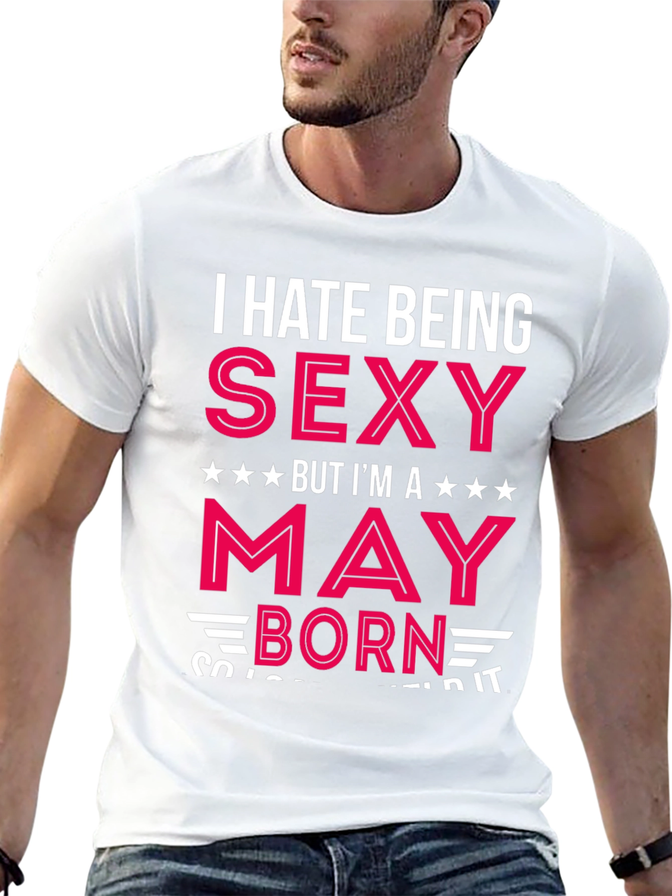 I Hate Being Sexy May Born Black T-Shirt