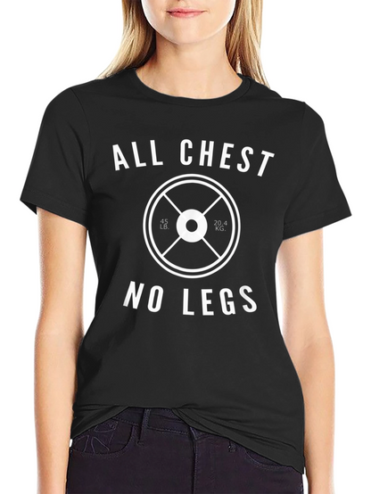 All Chest No Legs T-Shirt